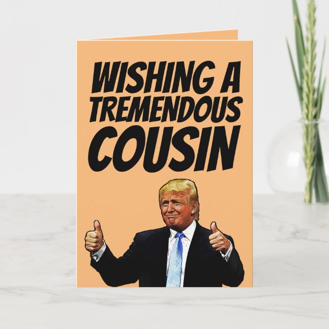 DONALD TRUMP COUSIN BIRTHDAY CARDS (Front)