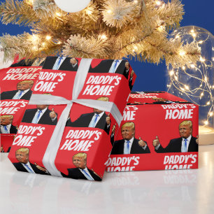 DONALD TRUMP DADDY'S HOME CHRISTMAS WRAPPING PAPER