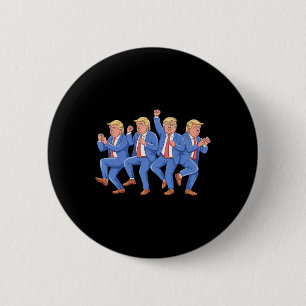 Donald Trump Dance 4th Of July Trump 2025  Button