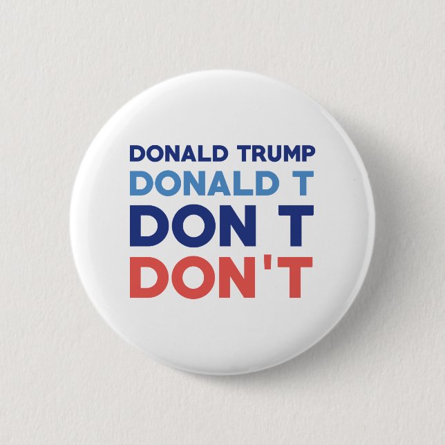 Donald Trump Don't Button (Front)