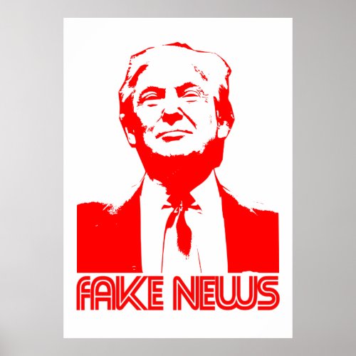 Donald Trump Fake News Poster