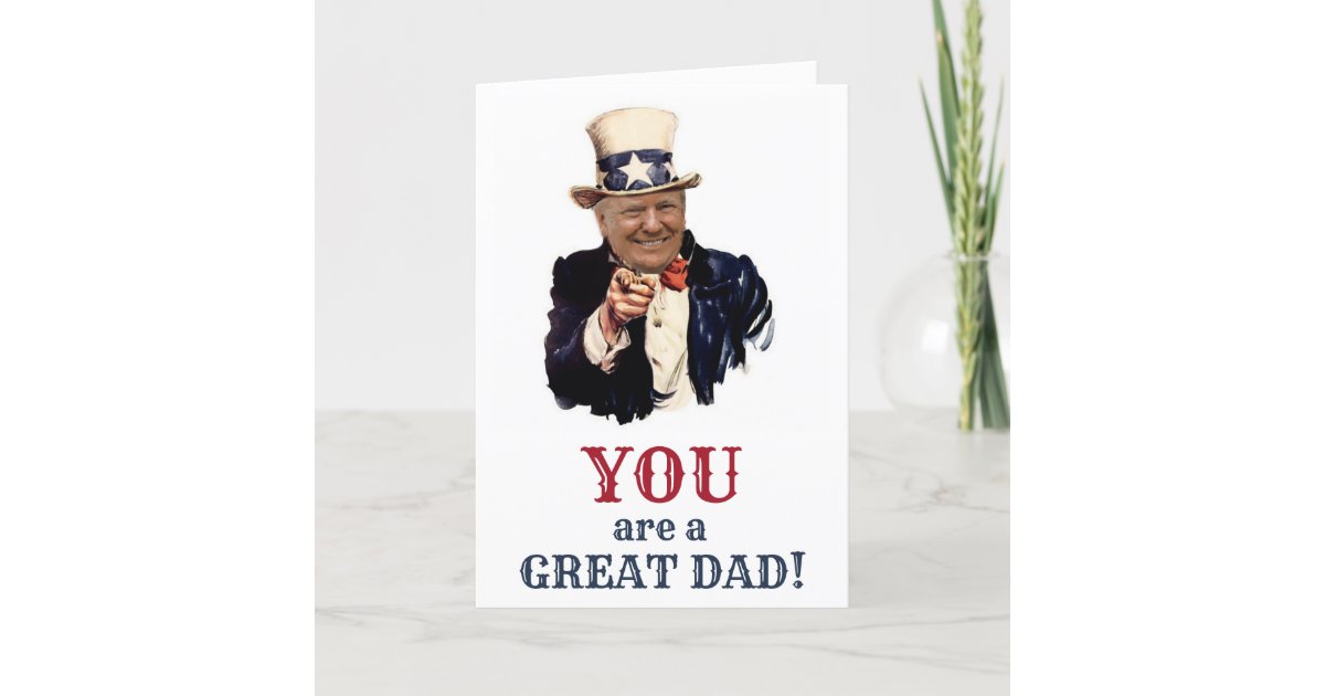 DONALD TRUMP FATHER'S DAY CARD | Zazzle