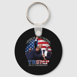 Donald Trump Fight Jesus Is My Savior Trump Is My Keychain