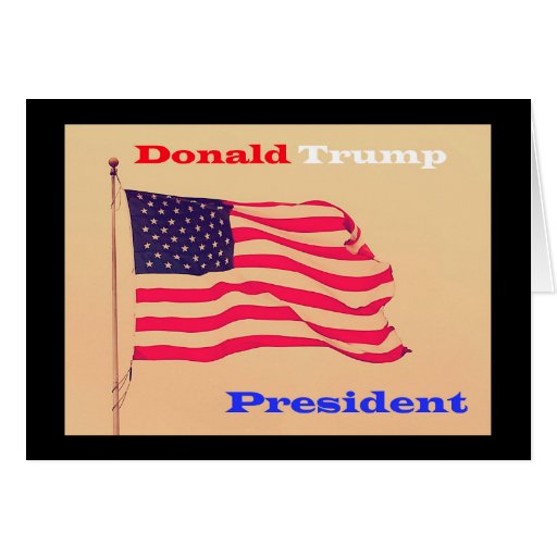 Donald Trump for American president Greeting Card | Zazzle