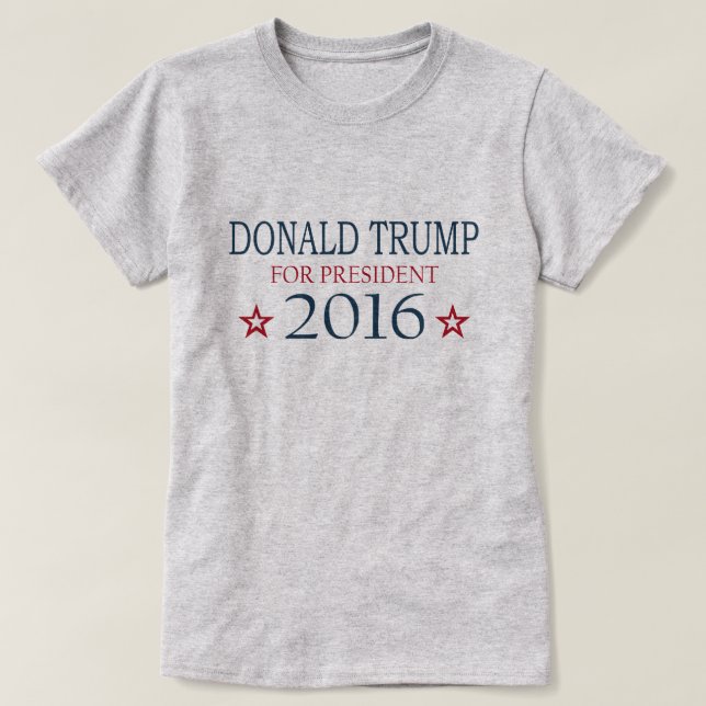 Donald Trump for President 2016 T-Shirt (Design Front)