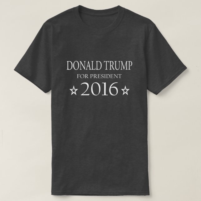 Donald Trump for President 2016 T-Shirt (Design Front)