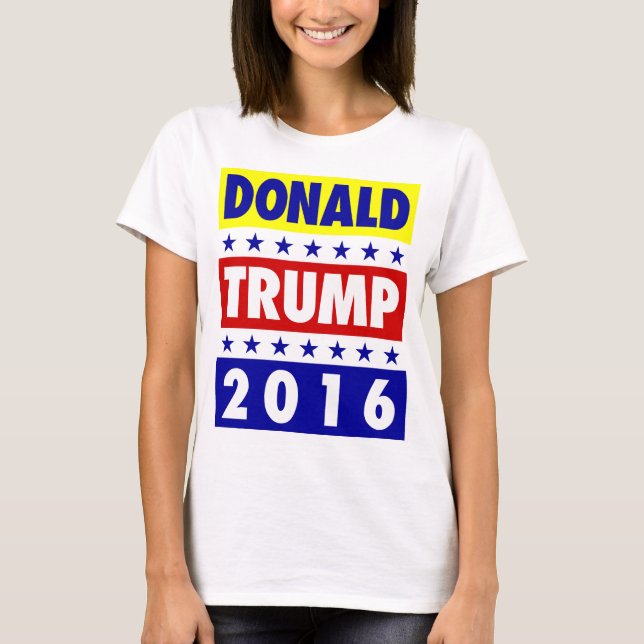 Donald Trump for President 2016 Women's Tee 3 (Front)