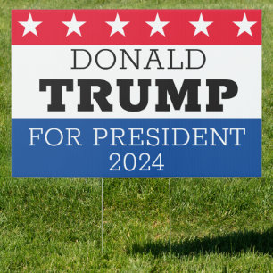 Donald Trump For President 2024 Sign
