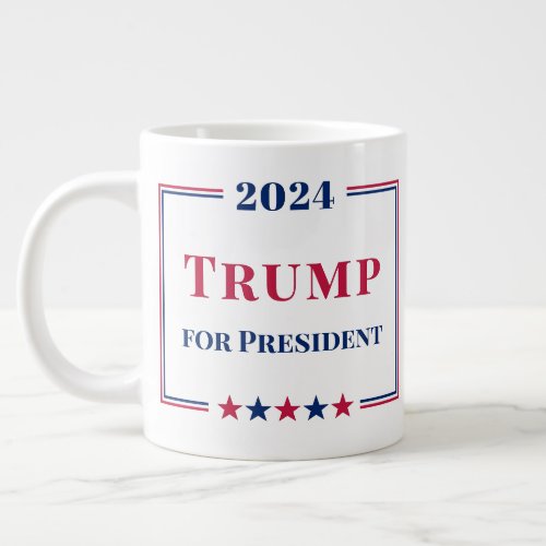 Donald Trump for President 2024 USA Red White Blue Giant Coffee Mug