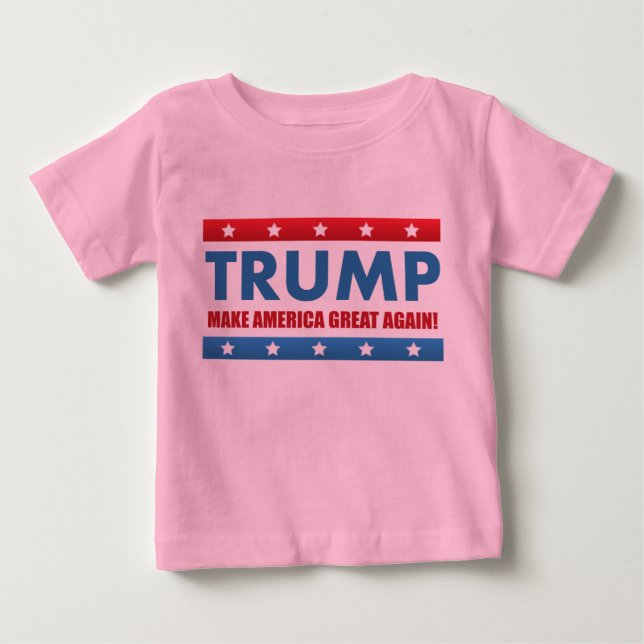 Donald Trump For  President Baby T-Shirt (Front)