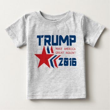 Donald Trump For President Baby T-shirt by EST_Design at Zazzle
