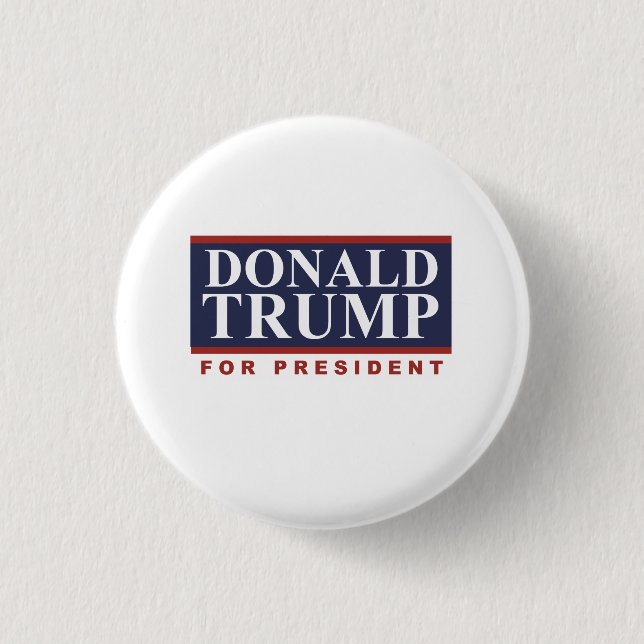 Donald Trump for President Campaign Sign 2016 Pinback Button (Front)