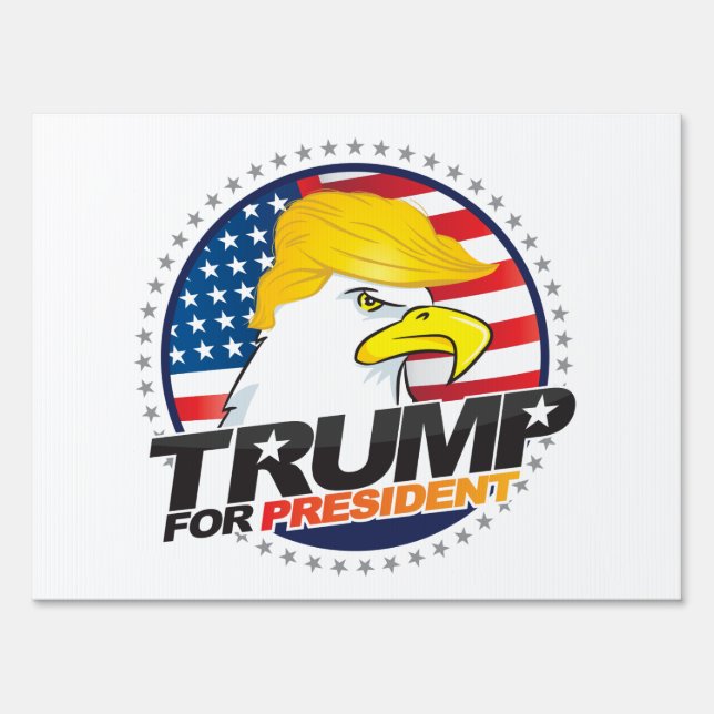 Donald Trump For President Eagle Hair Yard Sign (Back)