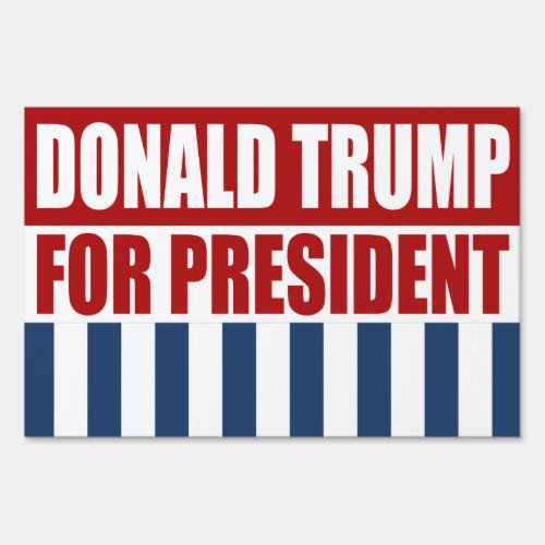 Donald Trump for President Sign