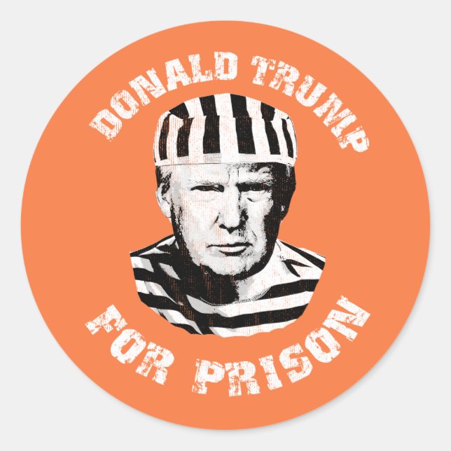 Donald Trump For Prison Classic Round Sticker (Front)