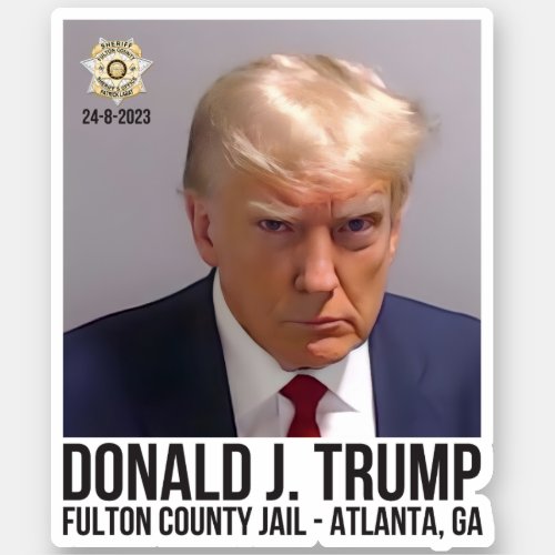 Donald Trump Fulton County Jail Atlanta Georgia  Sticker