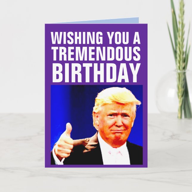 DONALD TRUMP FUNNY BIRTHDAY GREETING CARDS (Front)