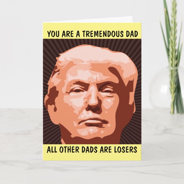 DONALD TRUMP FUNNY FATHER'S DAY CARDS (Front)