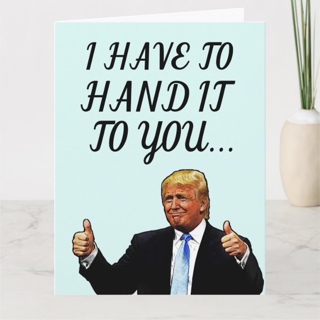 DONALD TRUMP FUNNY HAPPY BIRTHDAY GREETING CARDS (Front)