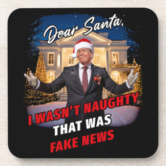 Donald Trump Funny Joke, Dear Santa, fake news Beverage Coaster