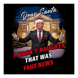 Donald Trump Funny Joke, Dear Santa, fake news Poster