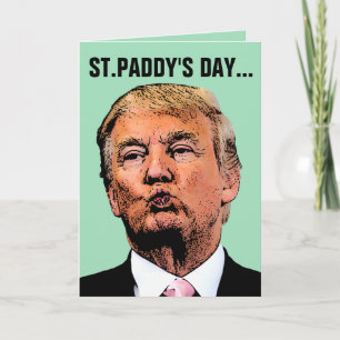 DONALD TRUMP FUNNY ST.PATRICK'S DAY CARDS