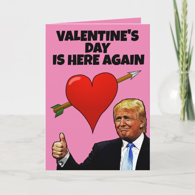 DONALD TRUMP FUNNY VALENTINE'S DAY CARDS (Front)
