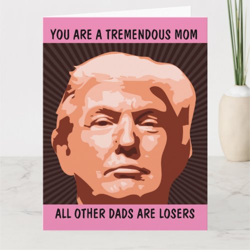 DONALD TRUMP GIANT HELLO CARD FOR MOM CARDS