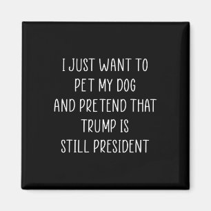 Donald Trump Gifts Pet My Dog Republican Conservat Magnet