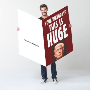 DONALD TRUMP GIGANTIC HUGE BIRTHDAY BIGGEST CARD
