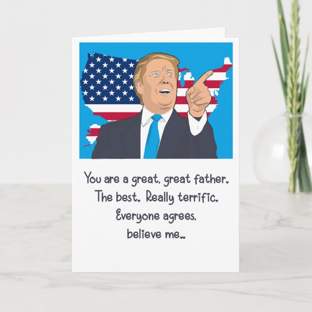 Donald Trump Great Fathers Day Believe Me Card (Front)