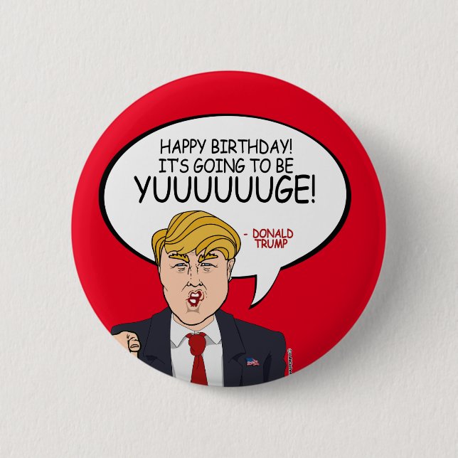 Donald Trump Greeting - Happy Birthday -.png Button (Front)
