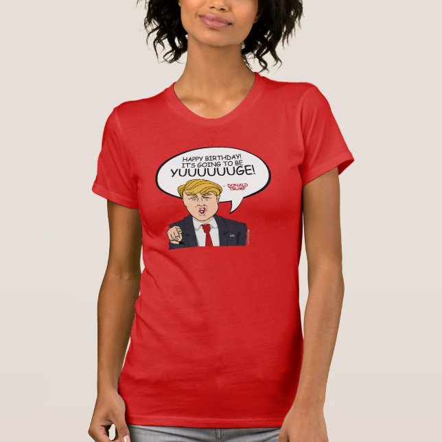 Donald Trump Greeting - Happy Birthday -.png T-Shirt (Front)
