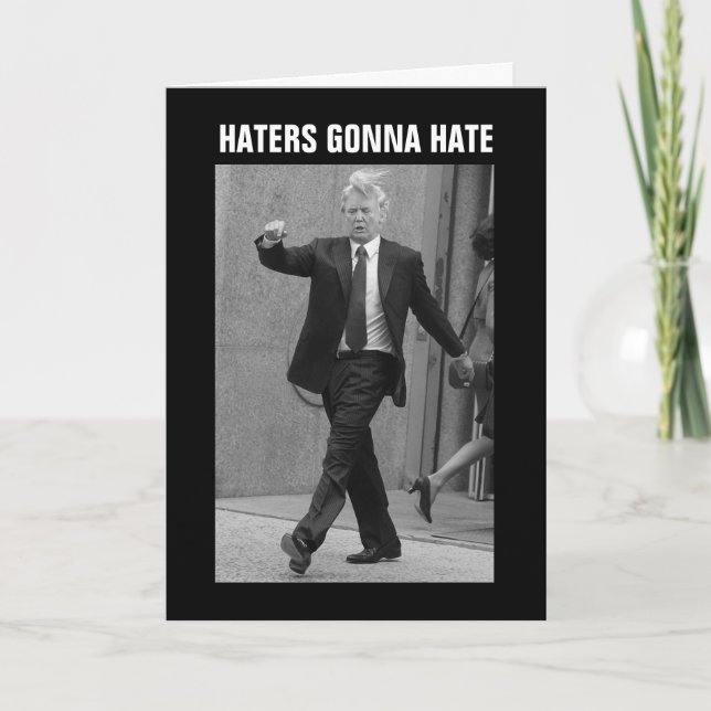 Donald Trump Haters Gonna Hate Card (Front)