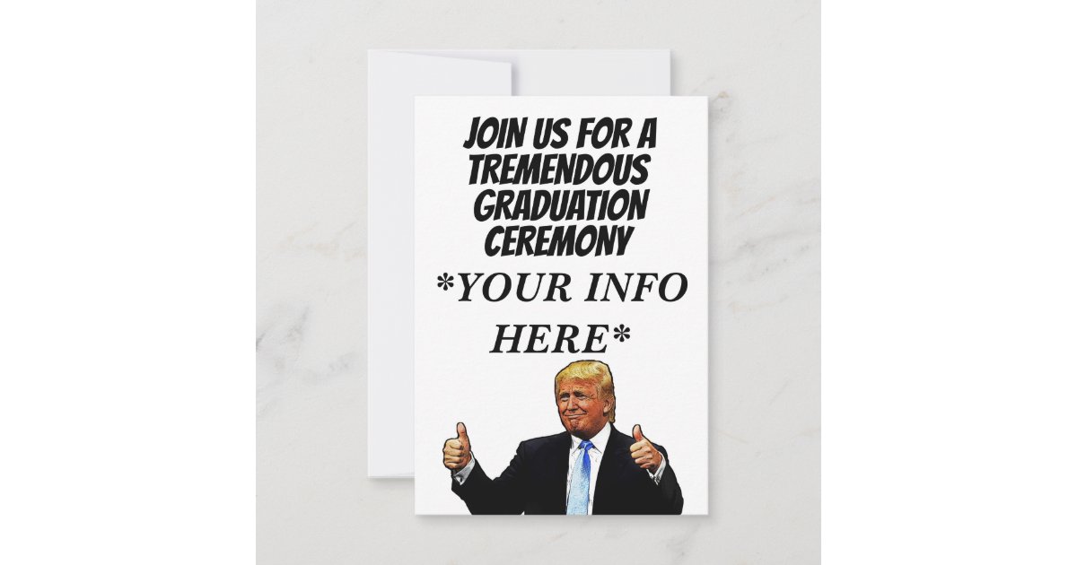 DONALD TRUMP HIGH SCHOOL GRADUATION INVITATIONS | Zazzle