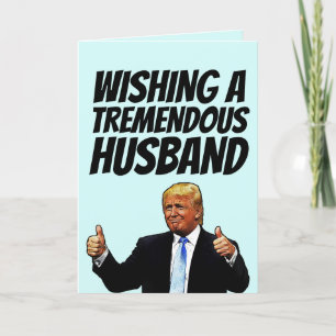 DONALD TRUMP HUSBAND BIRTHDAY CARDS