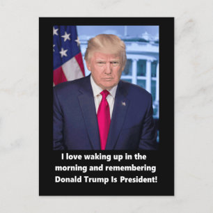 Donald Trump I love waking up popular Holiday Postcard