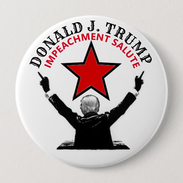 Donald Trump Impeachment Salute Button (Front)