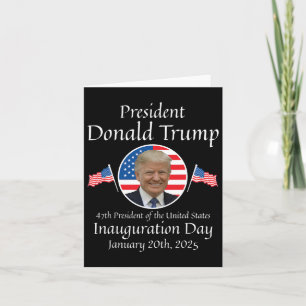 Donald Trump Inauguration Day 2025 47th Usa Presid Card