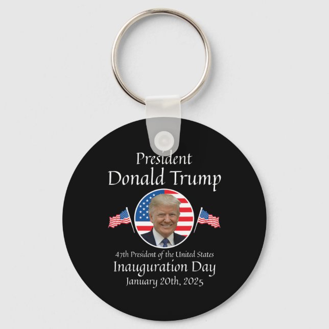 Donald Trump Inauguration Day 2025 47th Usa Presid Keychain (Front)