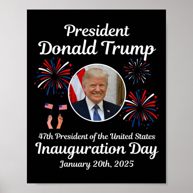 Donald Trump Inauguration Day 2025 47th Usa Presid Poster (Front)