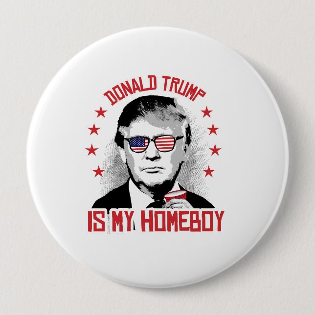 Donald Trump is my Homeboy Pinback Button (Front)