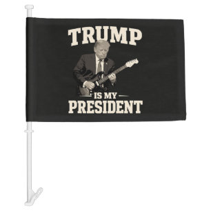 Donald Trump Is My President Car Flag