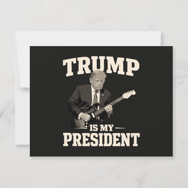 Donald Trump Is My President Invitation (Back)
