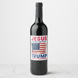 Donald Trump Is My President Wine Label