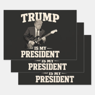 Donald Trump Is My President Wrapping Paper Sheets