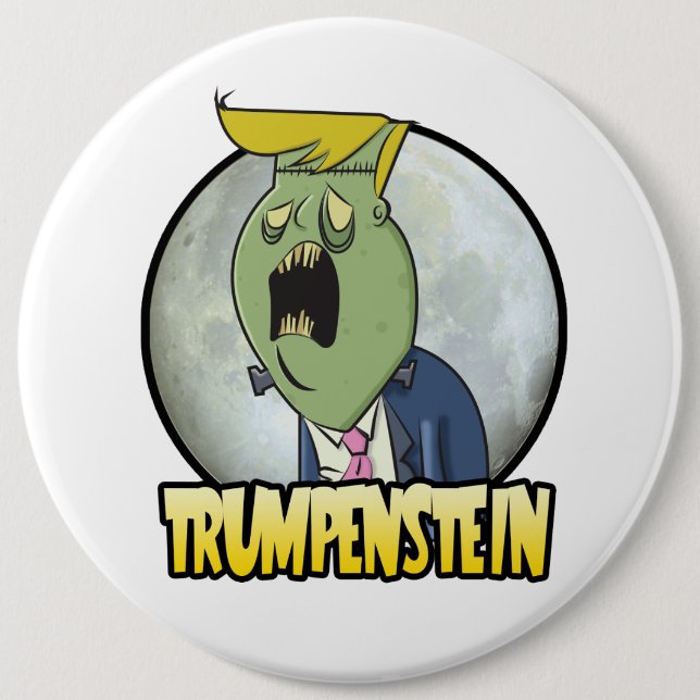 Donald Trump is Trumpenstein for President Pinback Button (Front)
