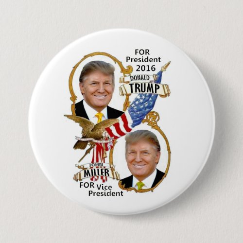 Donald Trump  John Miller Pinback Button