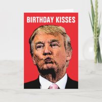 DONALD TRUMP KISS BIRTHDAY CARDS