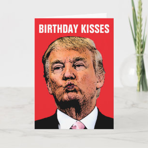 DONALD TRUMP KISS BIRTHDAY CARDS